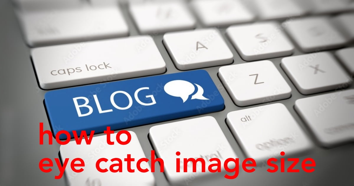 4570_how-to-eye-catch-image-size-1a