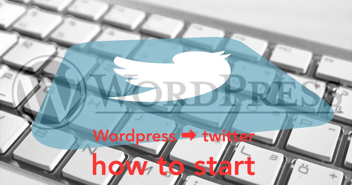 12835_wordpress-twitter-how-to-start